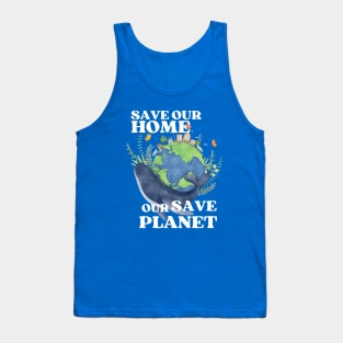 Save Our Home Save Our Planet Tank Top